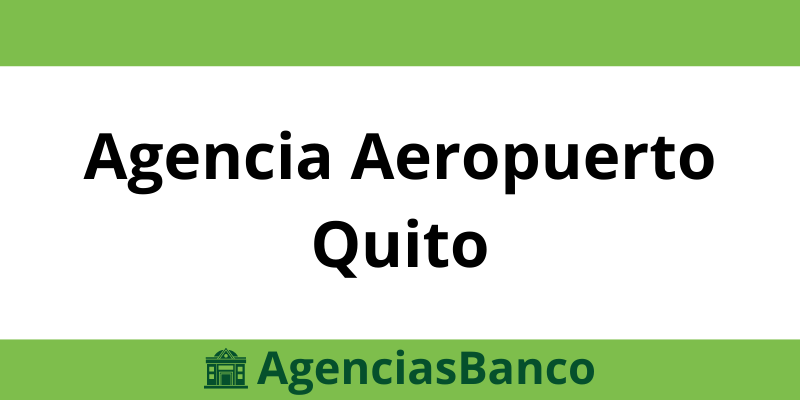 Agencia Aeropuerto Quito Produbanco