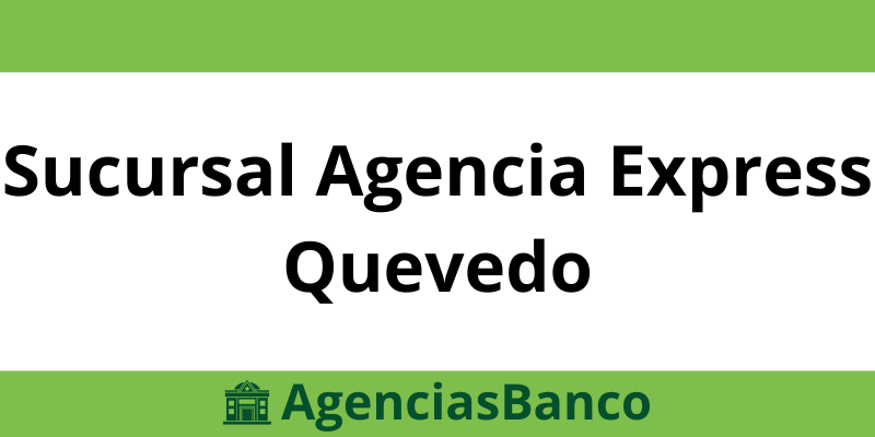 Sucursal Agencia Express Quevedo Produbanco