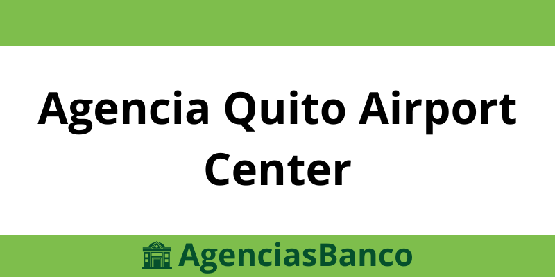 Agencia Quito Airport Center Produbanco
