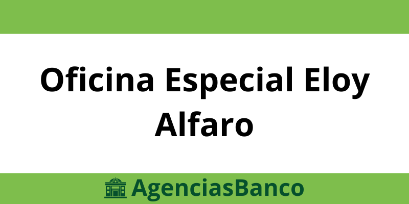 Oficina Especial Eloy Alfaro Produbanco